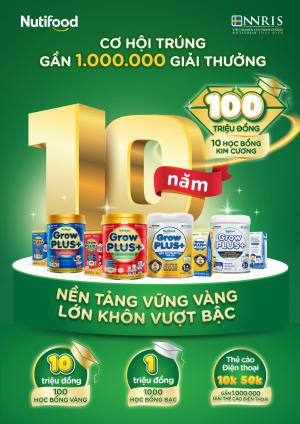 Nutifood GrowPLUS+ tri ân khách hàng ngàn suất học bổng trị giá 18 tỷ đồng