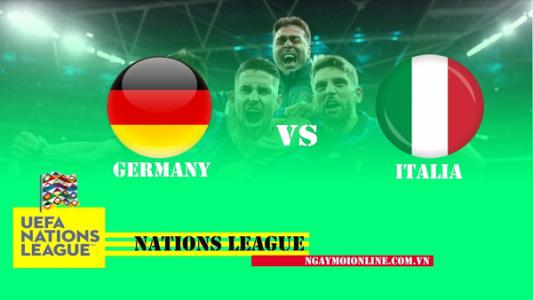 Xem trực tiếp Đức vs Italia, 01h45 ngày 15/6, UEFA Nations League trên kênh nào?