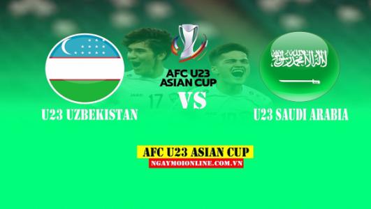 Xem trực tiếp U23 Ả Rập Xê Út vs Uzbekistan, 20h ngày 19/6, chung kết U23 châu Á trên kênh nào?