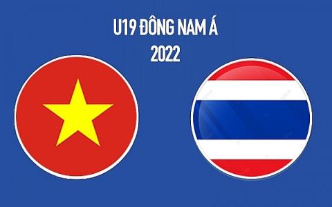 Xem trực tiếp U19 Việt Nam vs Thái Lan, U19 ĐNA, 15h30 ngày 15/7 trên kênh nào?