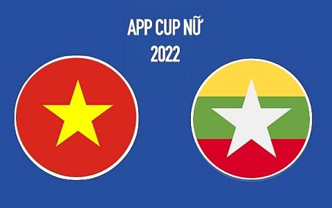 Xem trực tiếp ĐT nữ Việt Nam vs Myanmar, AFF CUP nữ, 15h00, ngày 17/7 trên kênh nào?