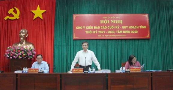 Quy hoạch phải thật sự chất lượng, đáp ứng kỳ vọng phát triển của tỉnh Bến Tre