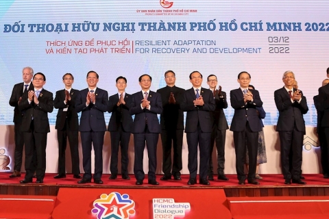 Đối thoại Hữu nghị TP.HCM 2022: Xung lực thúc đẩy hơn nữa quan hệ hợp tác quốc tế